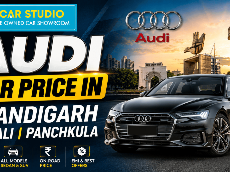 Audi Car Price In Chandigarh Mohali Panchkula